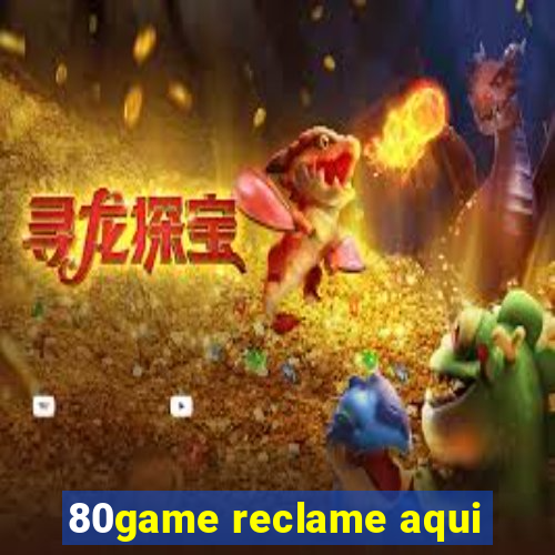 80game reclame aqui